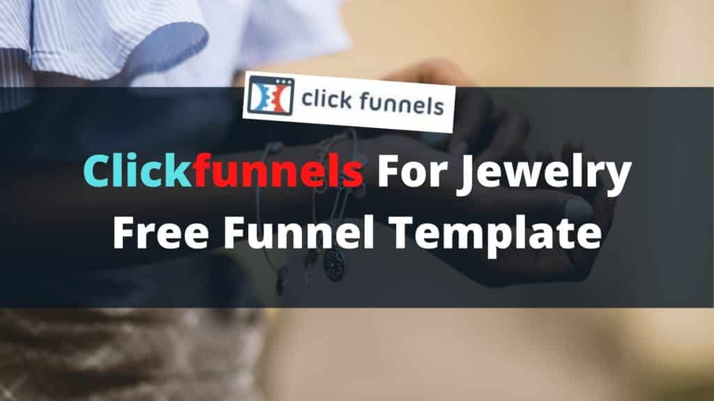 Clickfunnels For Jewelry