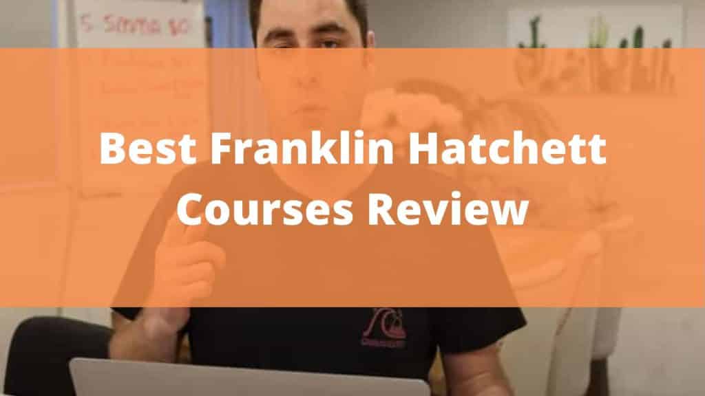 Best Franklin Hatchett Courses Review featured image